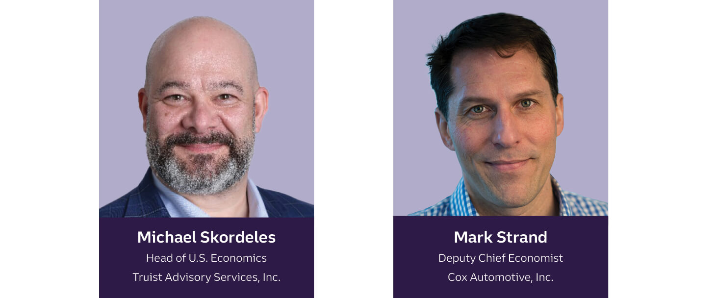 Photos of Mike Skordeles, Head of U.S. Economics, Truist Advisory Services, Inc. and Mark Strand, Deputy Chief Economist, Cox Automotive.